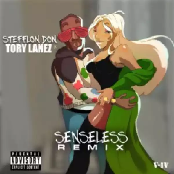 Stefflon Don - Senseless (Remix) (feat. Tory Lanez)